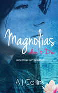 Magnolias don't Die: (Oleanders Book 2)
