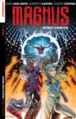 Magnus: Robot Fighter, Volume 3 - Lente, Fred Van, and Castro, Roberto, Dr., and Cooper, Joseph