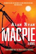Magpie: A tender journey into the broken heart of Australia