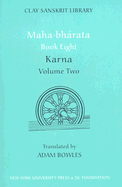 Maha-bharata Book 8, Volume Two: Karna