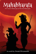 Mahabharata: The Classic Hindu Epic of War and Philosophy