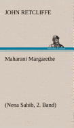 Maharani Margarethe - Retcliffe, John