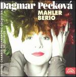 Mahler, Berio - Dagmar Peckov (mezzo-soprano); Prague Chamber Orchestra