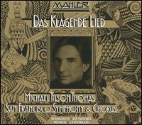 Mahler: Das klagende Lied - Marina Shaguch (soprano); Michelle DeYoung (mezzo-soprano); Sergei Leiferkus (baritone); Thomas Moser (tenor);...