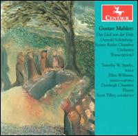 Mahler: Das Lied von der Erde - Duraleigh Chamber Players (chamber ensemble); Ellen Williams (mezzo-soprano); Timothy W. Sparks (tenor);...