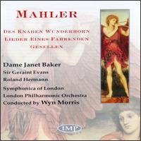 Mahler: Des Knaben Wunderhorn; Lieder Eines Fahrenden Gesellen - Roland Hermann (baritone); Wyn Morris (conductor)