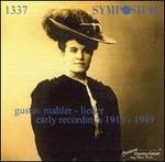 Mahler: Lieder - Early Recordings, 1915-1949