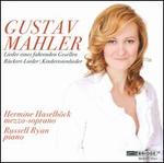 Mahler: Lieder eines fahrenden Gesellen; Rckert-Lieder; Kindertotenlieder