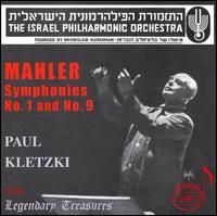 Mahler: Symphonies Nos. 1 & 9 - Israel Philharmonic Orchestra; Paul Kletzki (conductor)
