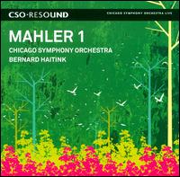 Mahler: Symphony No. 1 - Chicago Symphony Orchestra; Bernard Haitink (conductor)