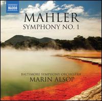 Mahler: Symphony No. 1 - Baltimore Symphony Orchestra; Marin Alsop (conductor)