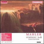 Mahler: Symphony No. 6; Todtenfeier
