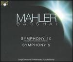 Mahler: Symphony Nos. 10 (Reconstruction Barshai) & 5 - Junge Deutsche Philharmonie; Rudolf Barshai (conductor)