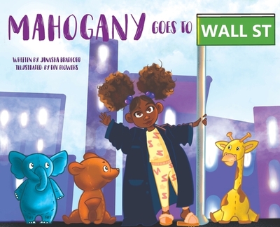 Mahogany goes to Wall Street - Bradford, Janasha