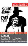 Mai 68, la France paralys?e: De la r?volte ?tudiante ? la crise nationale