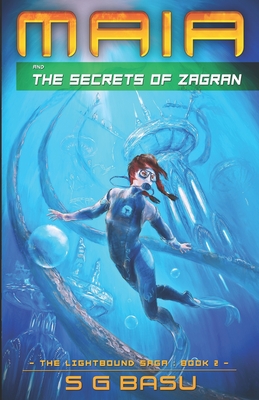 Maia and the Secrets of Zagran - Basu, S G