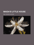 Maida's Little House