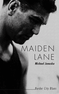 Maiden Lane: Border City Blues