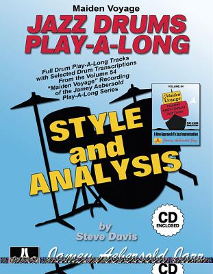 Maiden Voyage Jazz Drums Play-A-Long: Style and Analysis, Book & CD - Davis, Steve