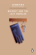 Maigret and the Lazy Burglar: Inspector Maigret #57