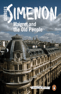 Maigret and the Old People: Inspector Maigret