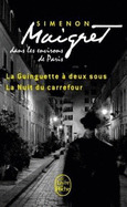 Maigret dans les environs de Paris: La Guinguette; La Nuit du carrefour
