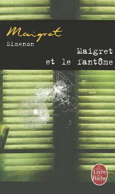 Maigret et le fantome - Simenon, Georges