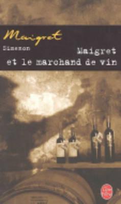 Maigret Et Le Marchand De Vin - Simenon, Georges