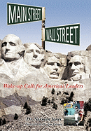 Main Street Vs Wall Street: Wake-Up Calls for America's Leaders - Jones, Norman