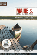 Maine & Acadia National Park: A Complete Guide (Two Books in 1)