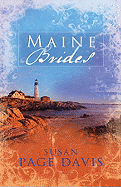 Maine Brides: Three Romances about Society's Castoffs Redeemed by Love