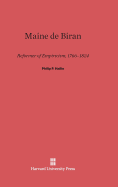 Maine de Biran: Reformer of Empiricism, 1766-1824