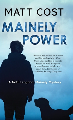 Mainely Power - Cost, Matt