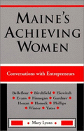 Maine's Achieving Women: Conversations with Entrepreneurs