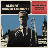 Mainhattan Modern - Albert Mangelsdorff