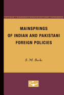 Mainsprings of Indian and Pakistani Foreign Policies