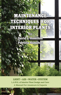 Maintenance techniques for interior plants