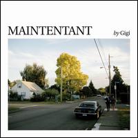 Maintenant - Gigi