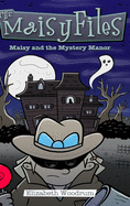 Maisy And The Mystery Manor: Large Print Hardcover Edition