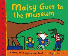 Maisy Goes To The Museum