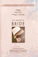 Majestic Bride - Lecha Dodi 5689 & 5714 (CHS)