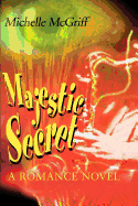 Majestic Secret: A Romance Novel
