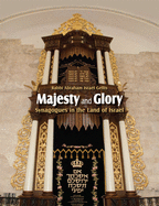 Majesty and Glory: Synagogues in the Land of Israel