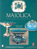 Majolica: British, American, and European Wares