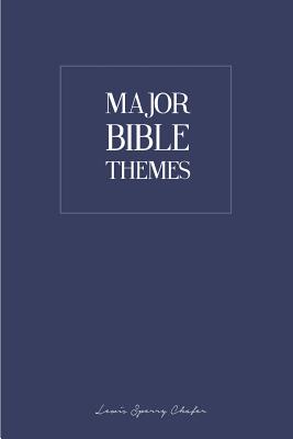 Major Bible Themes - Chafer, Lewis Sperry