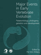 Major Events in Early Vertebrate Evolution