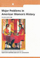 Major Problems in American Women's History: Documents and Essays