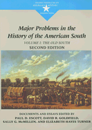 Major Problems in the History of the American South, Volume 1: The Old South