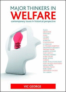Major Thinkers in Welfare: Contemporary Issues in Historical Perspective