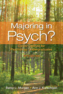 Majoring in Psych?: Career Options for Psychology Undergraduates